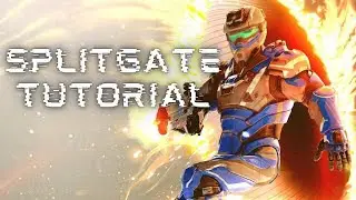 Splitgate Tutorial