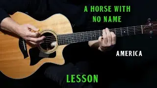 how to play "A Horse With No Name"  by America on guitar | guitar lesson tutorial