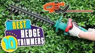 TOP 10 Best Hedge Trimmers for Your Garden | 2023 Buyer's Guide