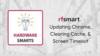 How to Update Chrome & Clear Cache on Handheld Scanning Devices for Android
