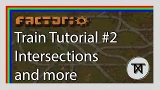 Expanding your train network with intersections - Factorio 0.16 train tutorial #2