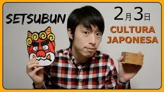 Cultura Japonesa - Setsubun (3 de feberero)