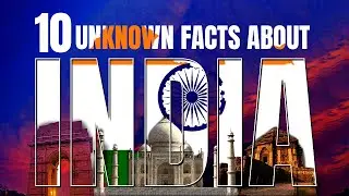 10 Things you didn't know about India