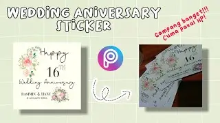 TUTORIAL PISCART | Cara Membuat Stiker Ulang Tahun Pernikahan (Wedding Anniversary Sticker /Card)