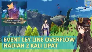 Event Ley Line Overflow Hadiah 2 Kali Lipat - Genshin Impact Indonesia