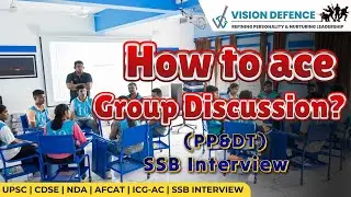 How to ace Group Discussion? | PPDT | SSB Interview | Defence Exams | Indian Army | Navy | Airforce