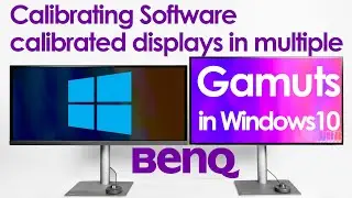 How to calibrate software calibrated displays in different color gamuts on Windows 10