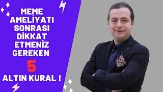 Meme Ameliyatı Sonrası Dikkat Etmeniz Gereken 5 Altın Kural !