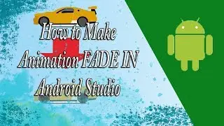 How To Make Animation FadeIn Android Studio || Tutorial Indonesia 2019