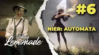 Прохождение NieR: Automata. Выпуск 6