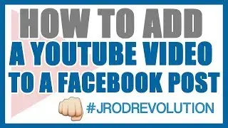 How To Post A YouTube Video On Facebook