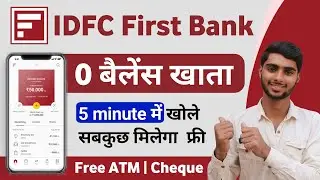 IDFC Zero Balance Account Opening Online | IDFC First Bank Zero Balance Account Opening Online 2024