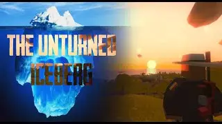 The Unturned iceberg explained