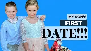 My Son's First Date!!!