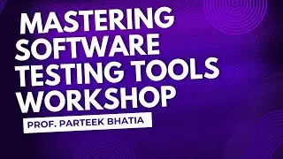 Mastering Software Testing Tools Workshop Session-2