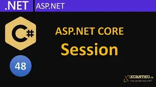 CS48 - (ASP.NET Core 05)  Sử dụng Session trong ASP.NET, lập trình C#