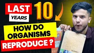 How do organisms Reproduce Most Important Questions ||Previous Year Questions Class 10 Science||