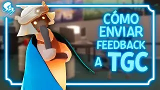Cómo enviar nuestra opinión o reportar un bug a TGC · Sky: Children of the Light