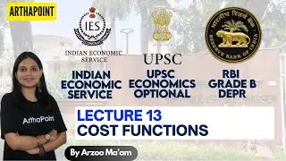 Lec 13 | Cost Functions | RBI Grade B DEPR Coaching | UGC NET JRF Coaching | Indian Economic Service