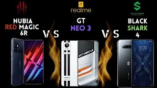Nubia Red Magic 6R vs Realme GT Neo 3  vs Black Shark 4