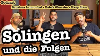 Wir MÜSSEN über Solingen reden! | RebellComedy Podcast | Benaissa, Babak & Hany