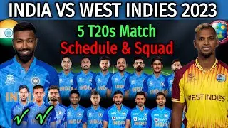 India tour Of West Indies 2023 | 5 T20Is Match Series 2023 | India Team T20 Squad for West Indies