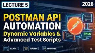 Postman API Automation: Dynamic Variables & Advanced Assertions | Lecture 5 | Tech Bharat