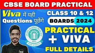 CBSE Board Exams Practical Class 10 & 12 | Practicals and Viva Full Details | CBSE Practical Update