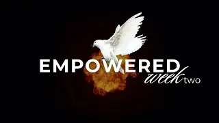 Empowered | The Holy Spirit Empowers | Pastor James May 19, 2024