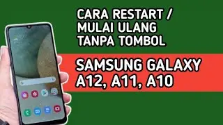 CARA RESTART DI HP SAMSUNG A12, A11, A10 TANPA TOMBOL