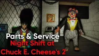 ROBLOX - Night Shift at Chuck E. Cheese's 2 - PARTS & SERVICE [Full walkthrough]