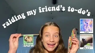 raiding my friend’s to-do’s (part 4)