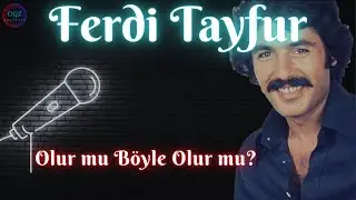 Ferdi Tayfur - Olur mu Böyle Olur mu (1977)