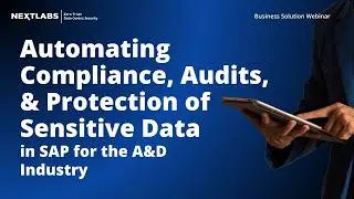 Automating Compliance, Audits, & Protection of Sensitive Data in SAP for the A&D Industry
