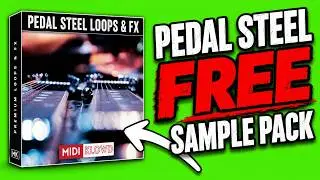 Guitar Sample Pack || FREE PEDAL STEEL LOOPS & FX || By Midiklowd