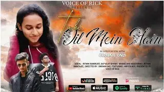 Tu hi dil mein hain | Voice Of Rick | @OrganicOnly | Feat. Arpita Roy