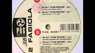 2 FABIOLA - PLAY THIS SONG