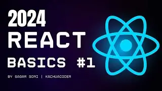 React In 2024 For Absolute Beginners | #1 Introduction and Setting Up  | KachuaCoder