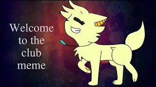 Welcome to the club - meme OLD