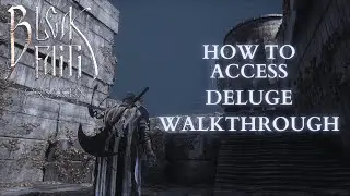 Bleak Faith: Forsaken How to Access Deluge Walkthrough