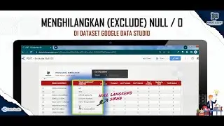 Cara Menghilangkan Null (Exclude Null Filter) di Kumpulan Data Google Data Studio || Pawang DesainIT
