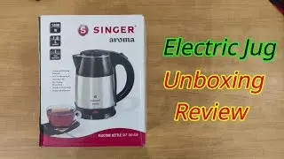 Best Electric Jug/Kettle 1.8 Litre From Singer for boiling the Water Unboxing and Review.....