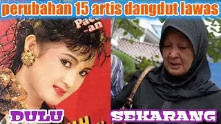 MENGEJUTKAN⁉️ BEGINI 15 ARTIS DANGDUT LAWAS INDONESIA DI TAHUN 2024