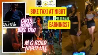Bike Taxi at Night - 7 PM to 5 AM | Earnings | Girls using bike taxi | M G Road Night life