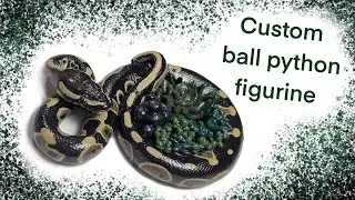 Making a Custom Ball Python Figurine