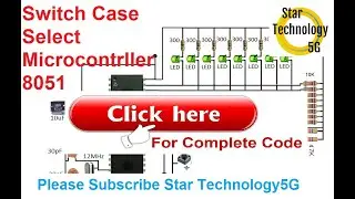 Microcontroller 8051 Project 10 How to Use Switch Case and Select Case