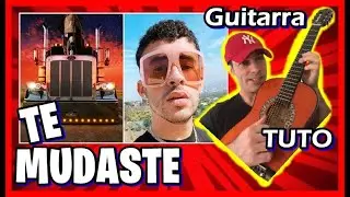 COMO Tocar 🎸 TE MUDASTE de BAD BUNNY (GUITARRA) Acordes y RITMICA, Tutorial FACIL, paso a paso