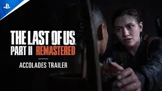 The Last of Us Part II Remastered - Accolades Trailer | PS5, deutsch
