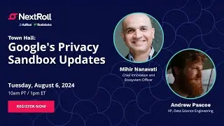NextRoll’s Response to Google’s Privacy Sandbox Updates