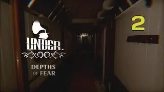 Under: Depths of Fear Часть 2